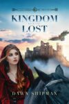 Kingdom Lost, Dawn Shipman