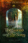 The Sword and the Song, Carla Laureano