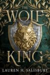 The Wolf King by Lauren H. Salisbury