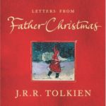 A Santa Claus Non-Believer Discovers Tolkien's Father Christmas Letters