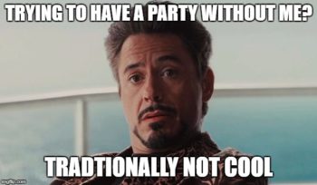 Having Party Tony Stark Meme