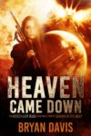 Heaven Came Down, Bryan Davis